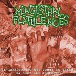 Magistral Flatulences : Le Grind-Core C'est Comme le Sperme : Ça Sort des Couilles